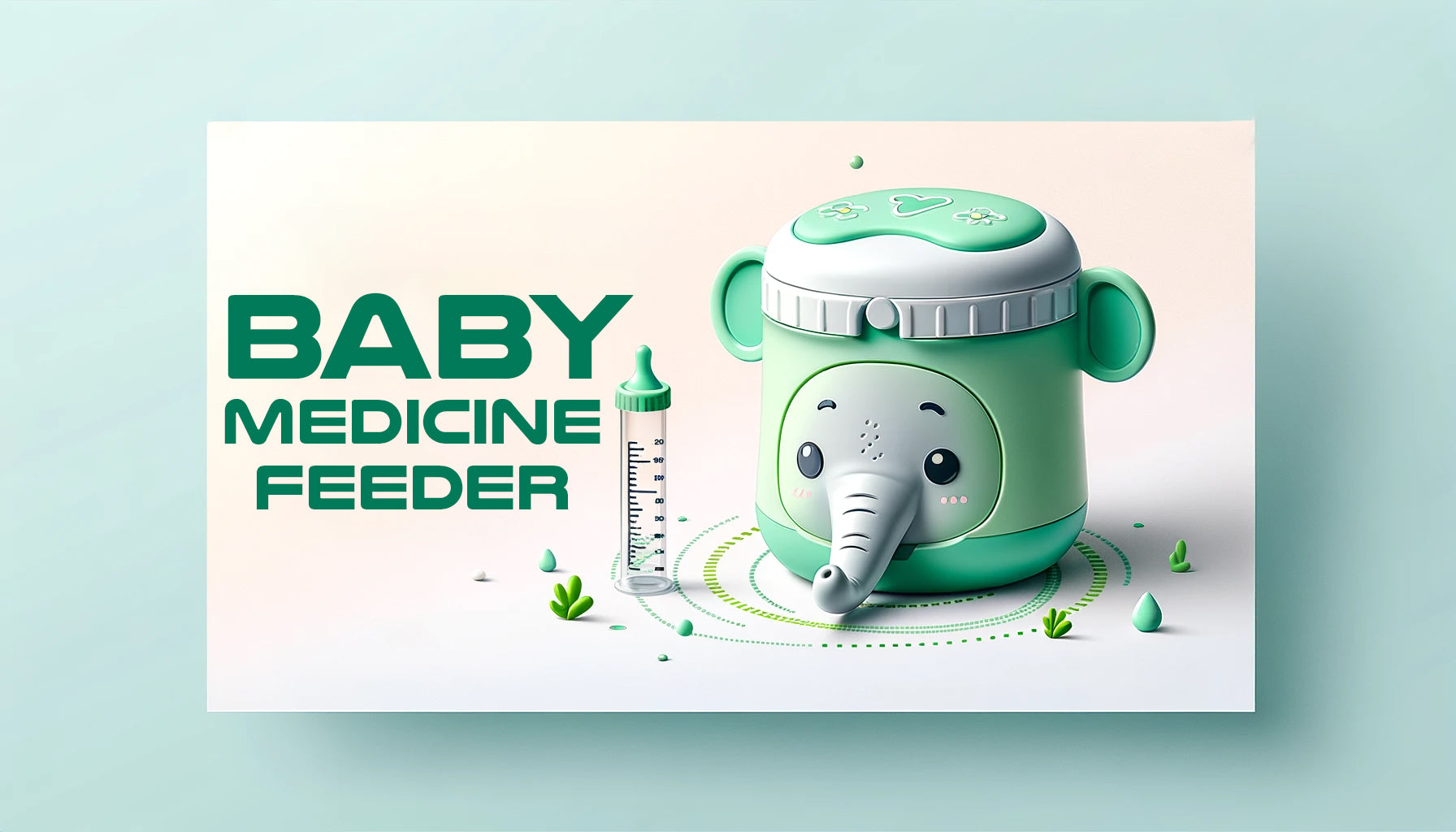 Baby Medicine Feeder
