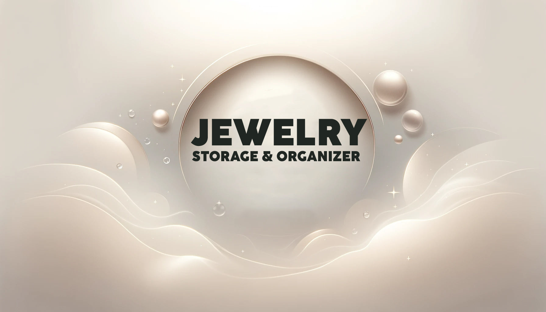 Elegant Jewelry Storage and Organizers - Secure &amp; Stylish Solutions for Your Treasures"